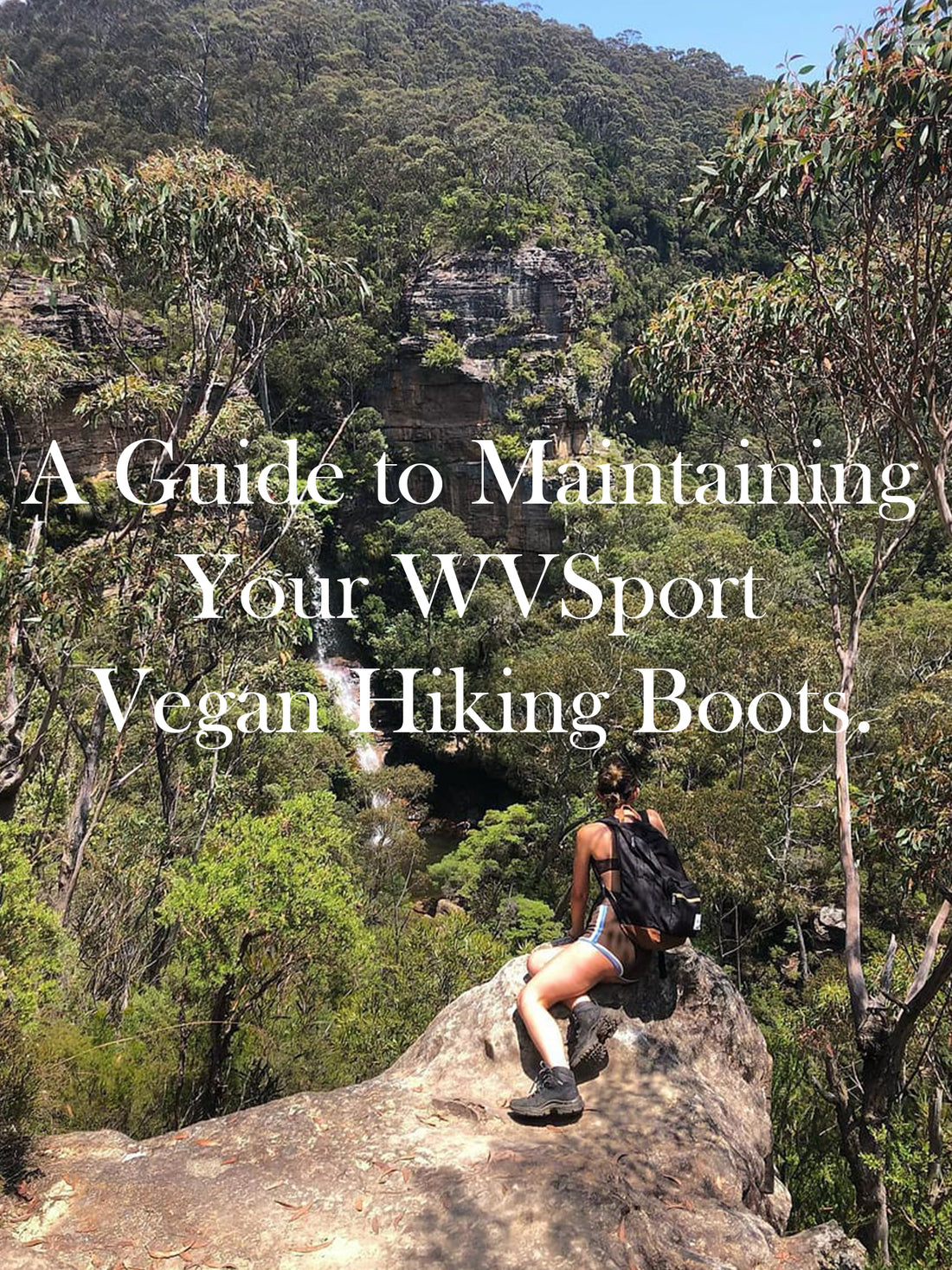 A Guide to Maintaining Your WVSport Vegan Hiking Boots.